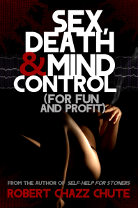 Sex, Death and Mind Control