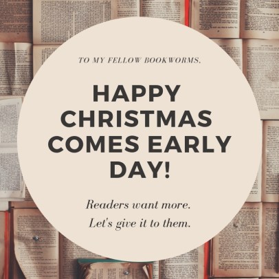 Happy Christmas comes early Day!